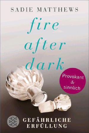 [Fire after Dark 03] • Gefährliche Erfüllung